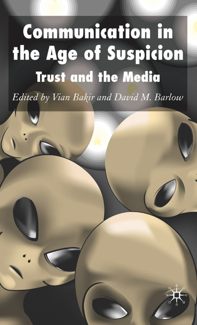 Communication in the Age of Suspicion