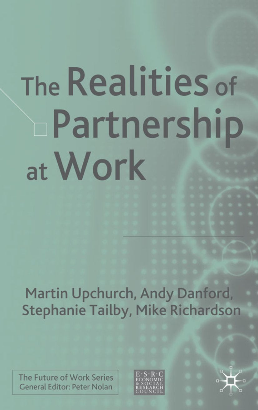 The Realities of Partnership at Work