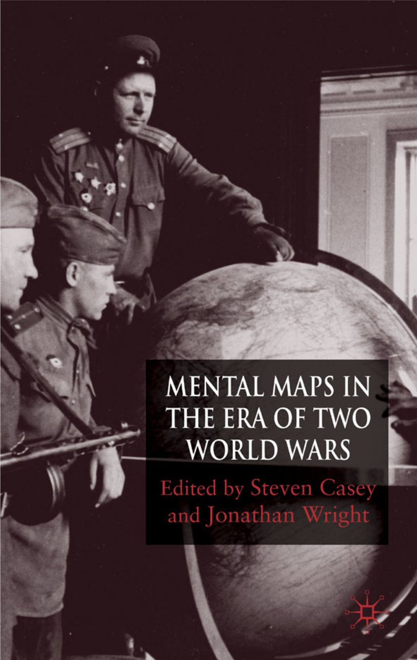Mental Maps in the Era of Two World Wars