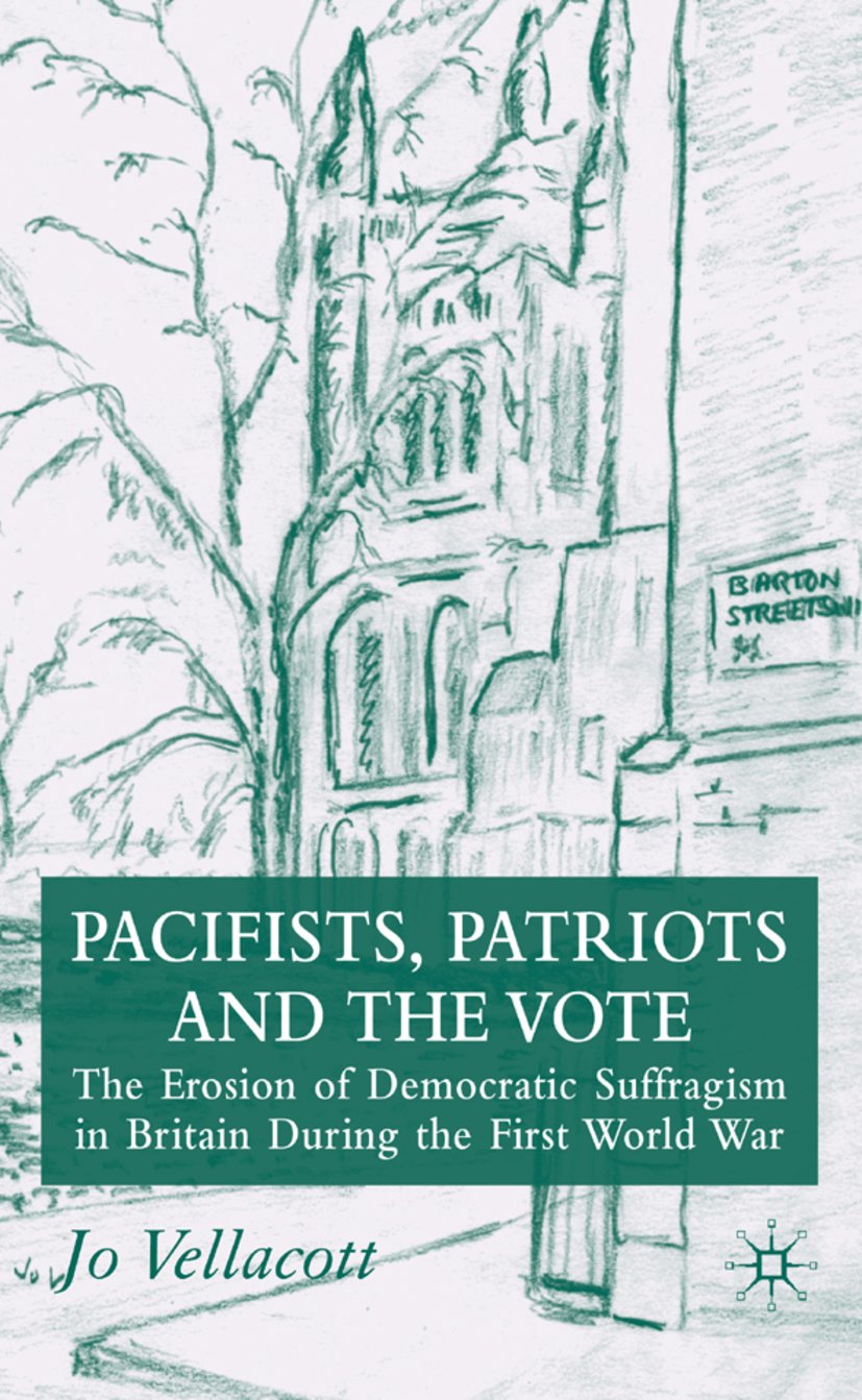 Pacifists, Patriots and the Vote