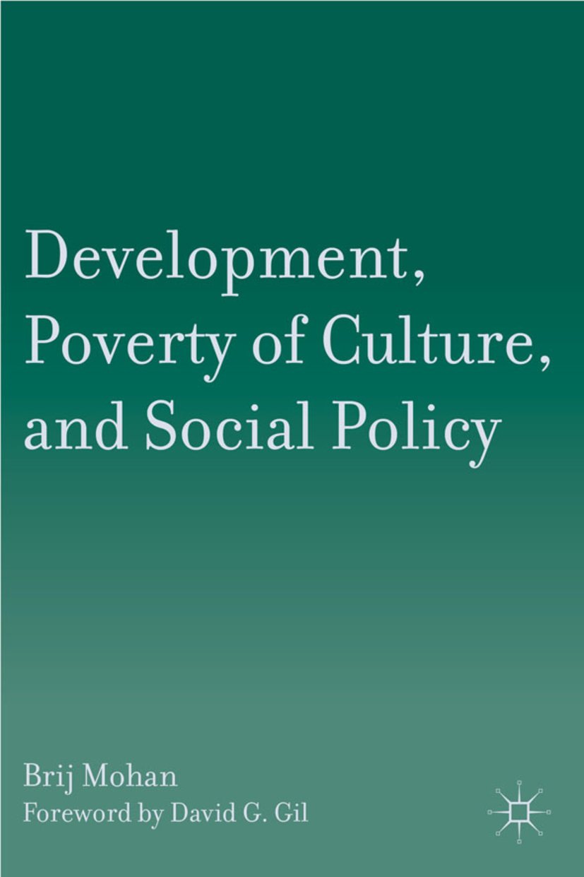 Development, Poverty of Culture, and Social Policy