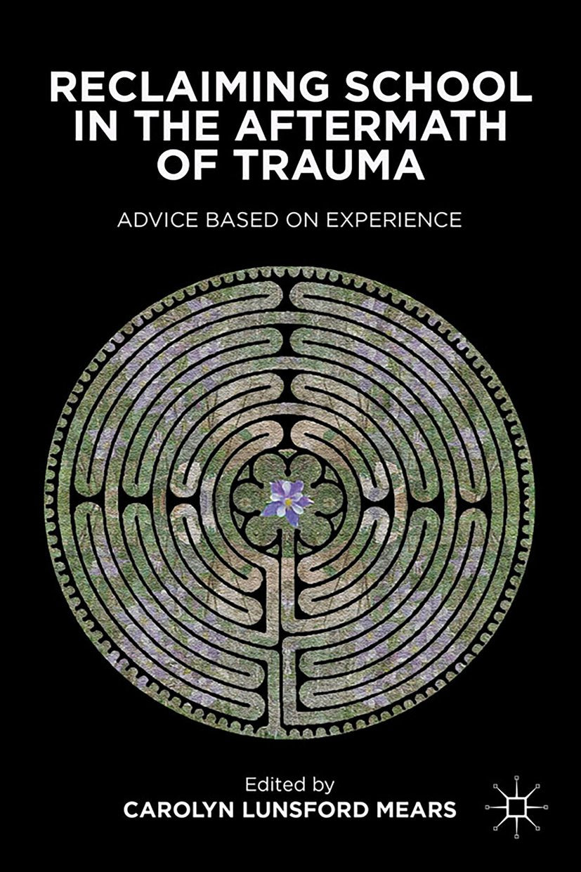 Reclaiming School in the Aftermath of Trauma