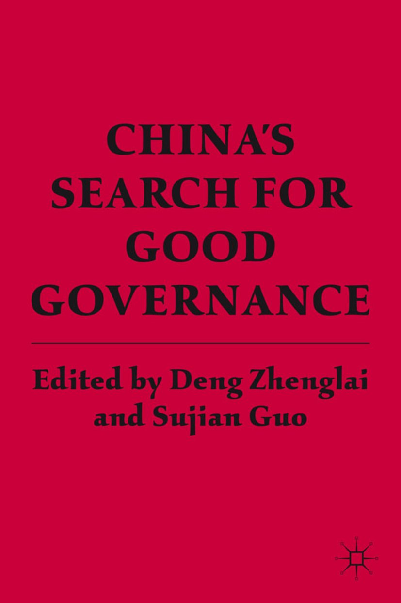 China’s Search for Good Governance