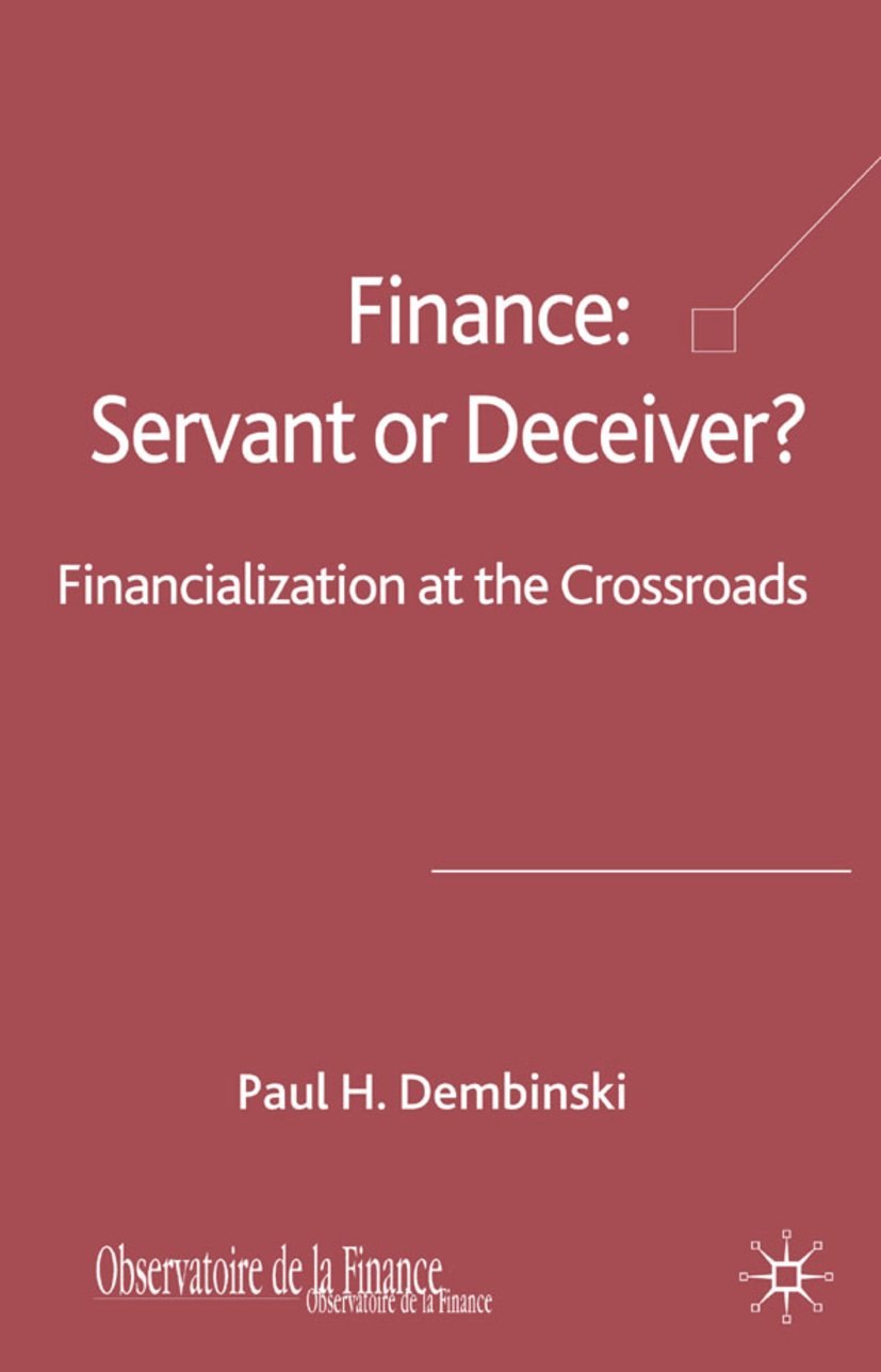 Finance: Servant or Deceiver?