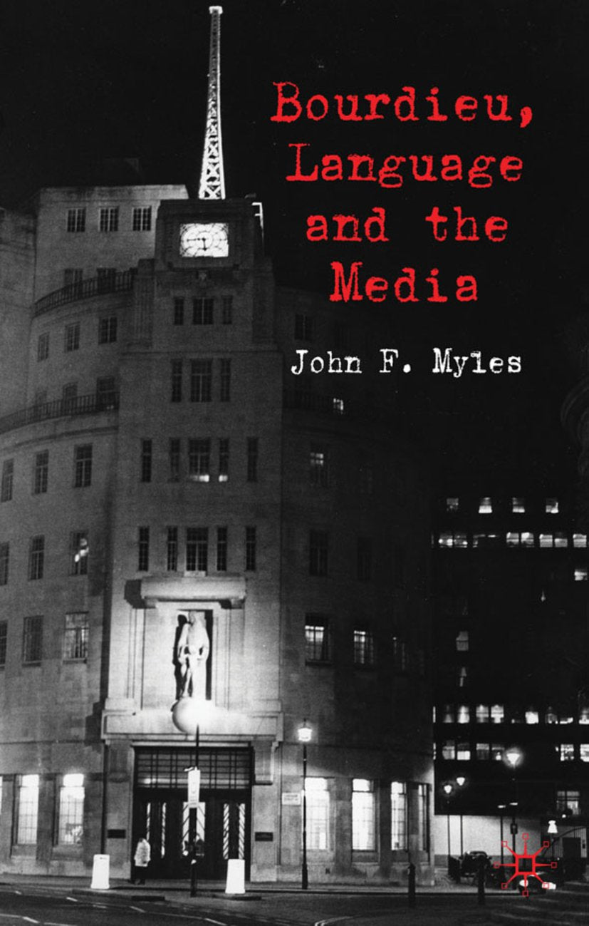 Bourdieu, Language and the Media