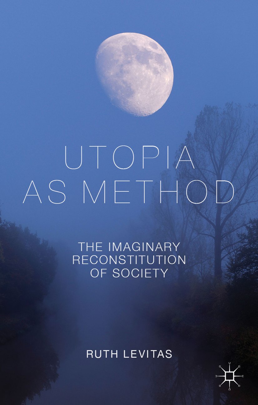 Utopia as Method