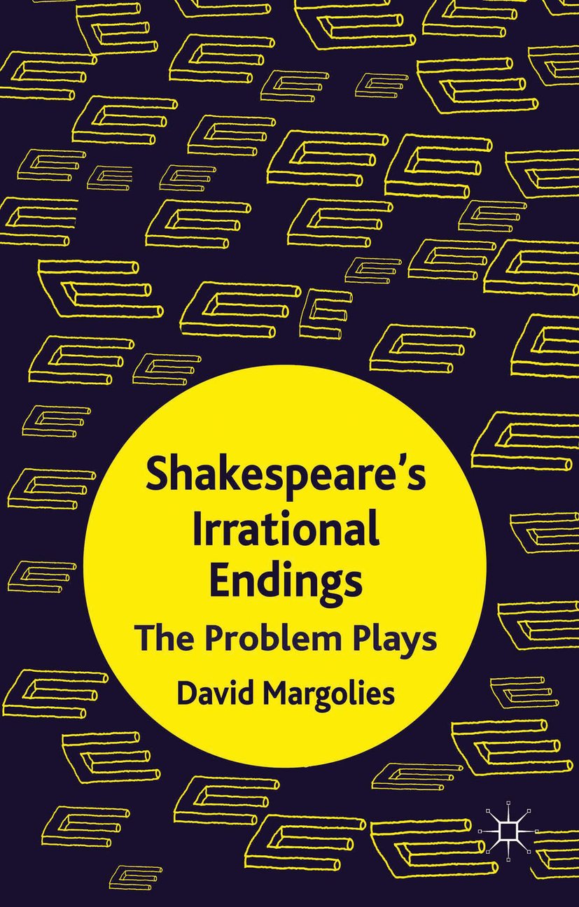 Shakespeare's Irrational Endings
