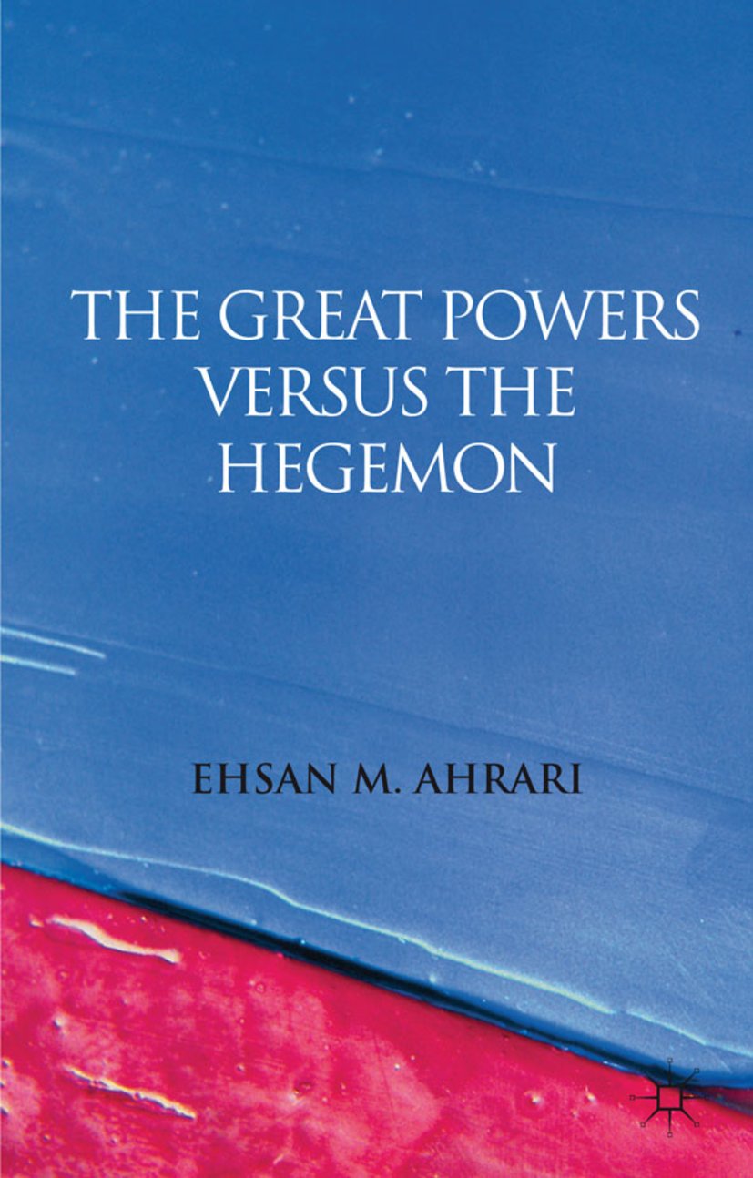 The Great Powers versus the Hegemon