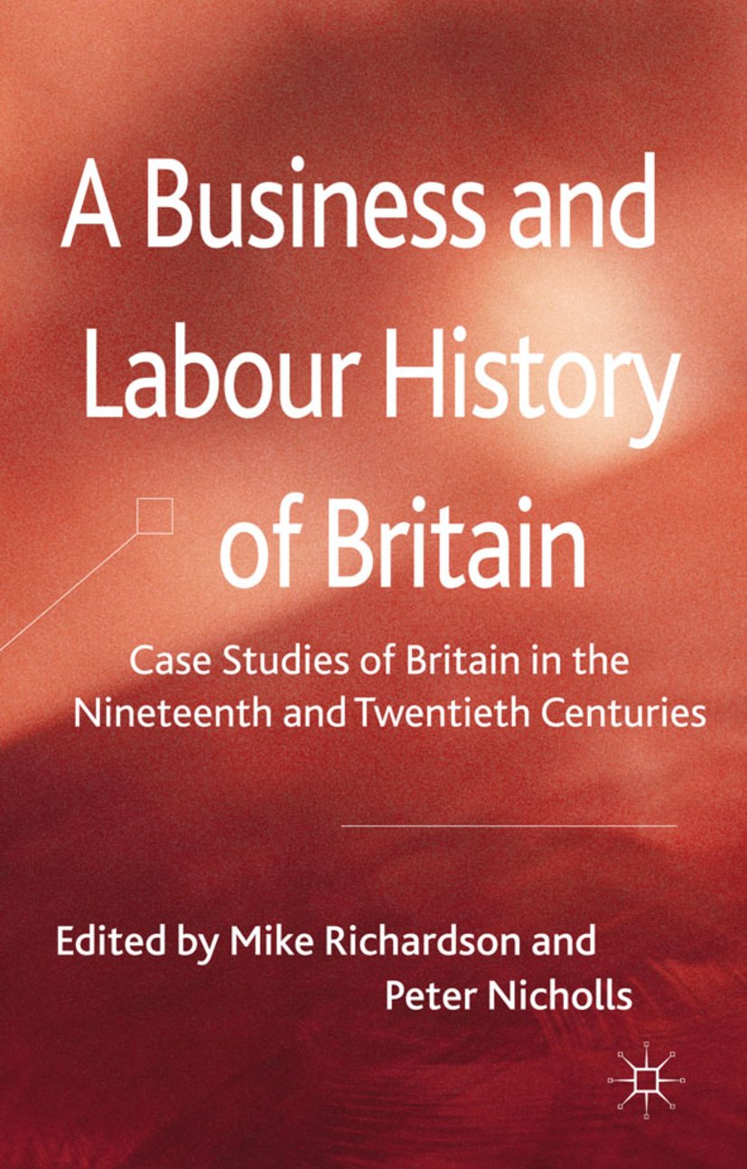A Business and Labour History of Britain