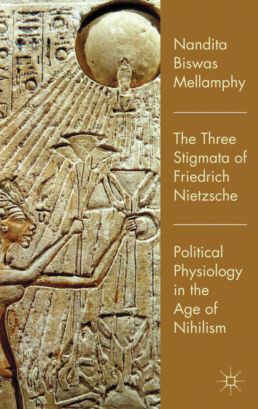 The Three Stigmata of Friedrich Nietzsche