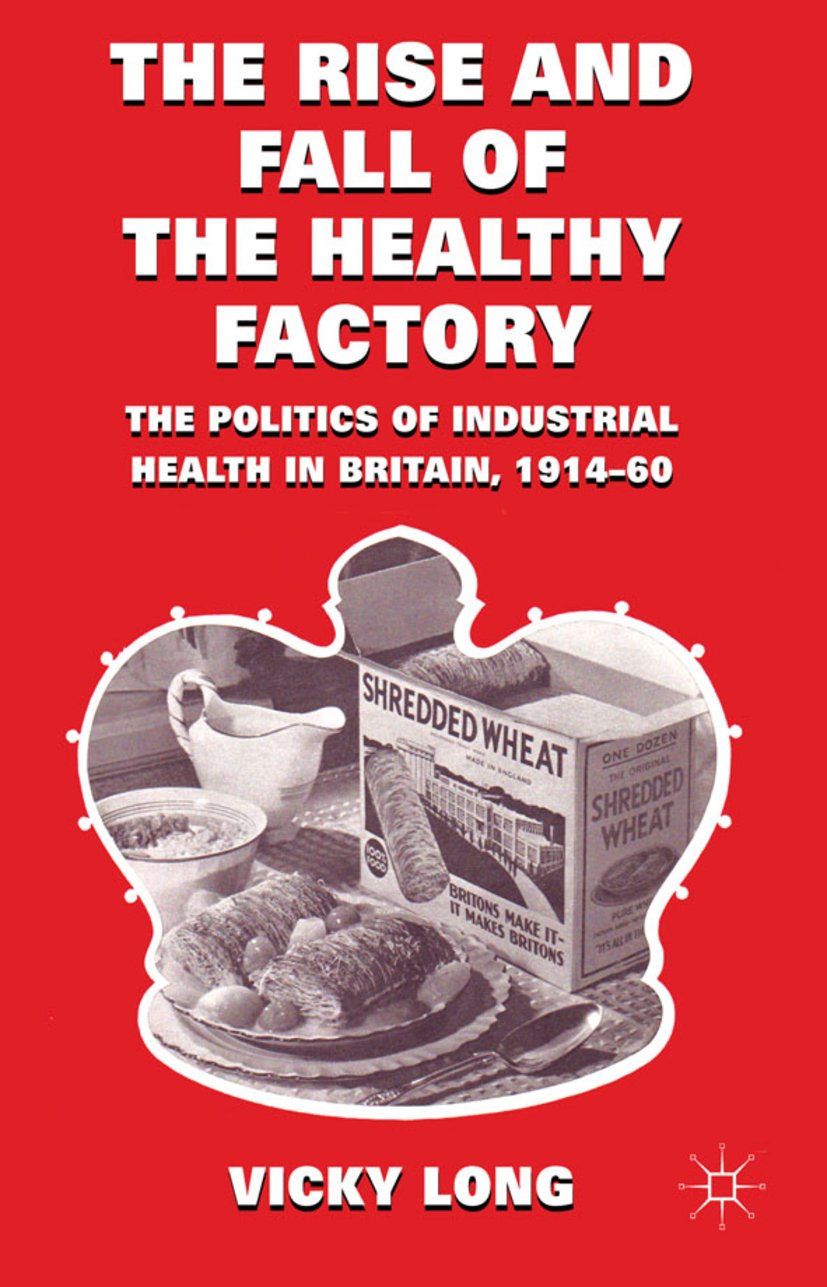 The Rise and Fall of the Healthy Factory