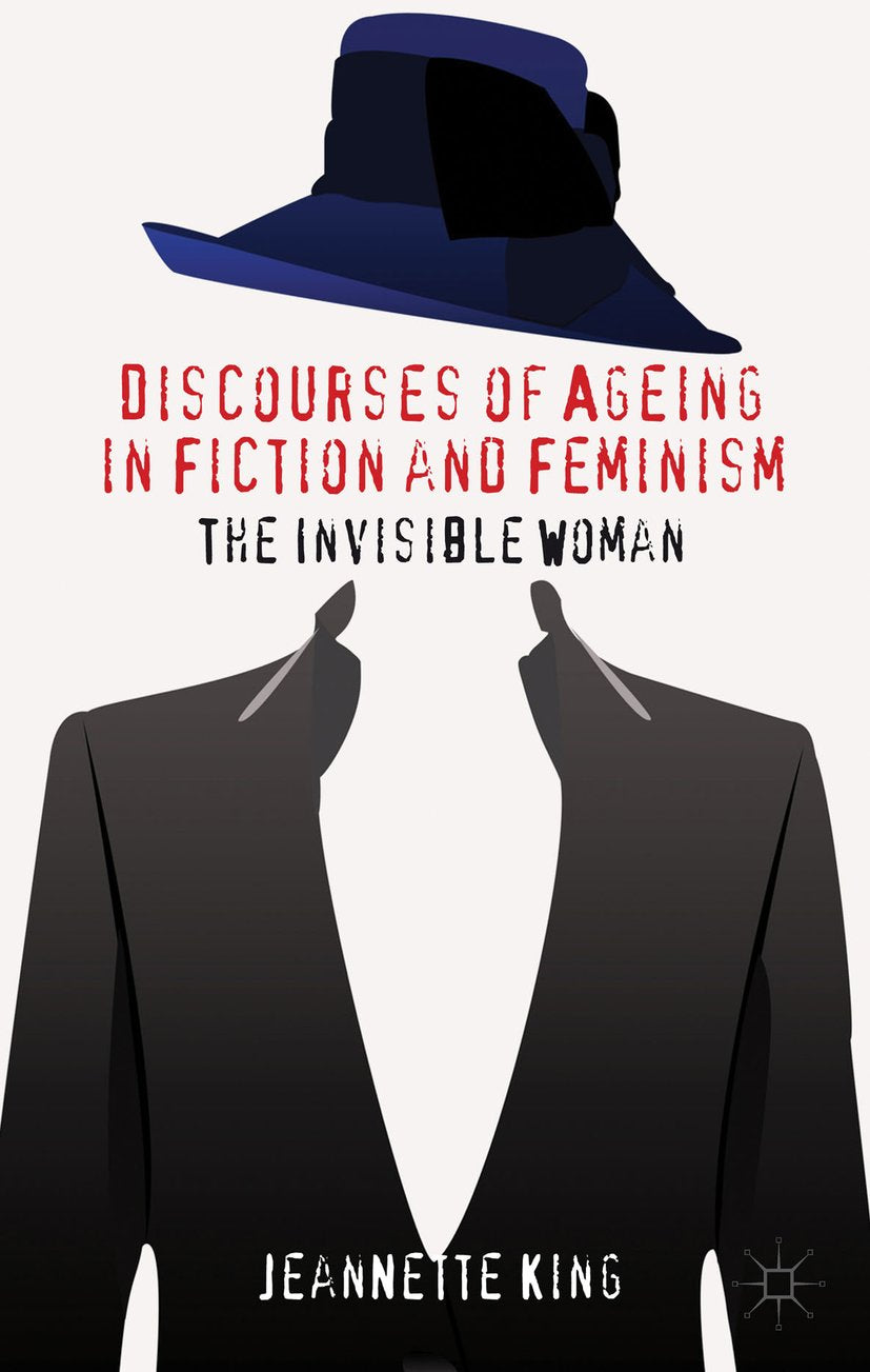Discourses of Ageing in Fiction and Feminism