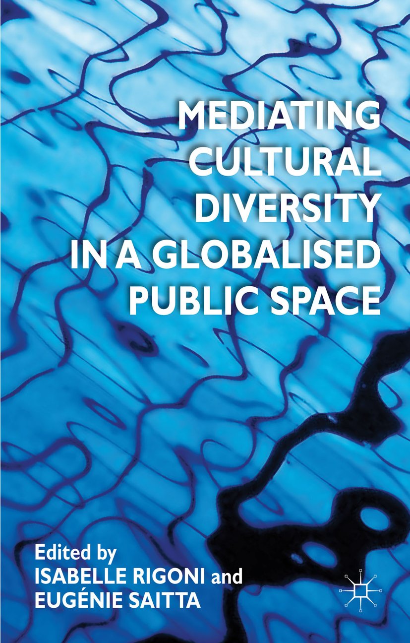 Mediating Cultural Diversity in a Globalised Public Space