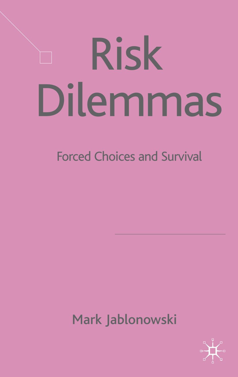 Risk Dilemmas