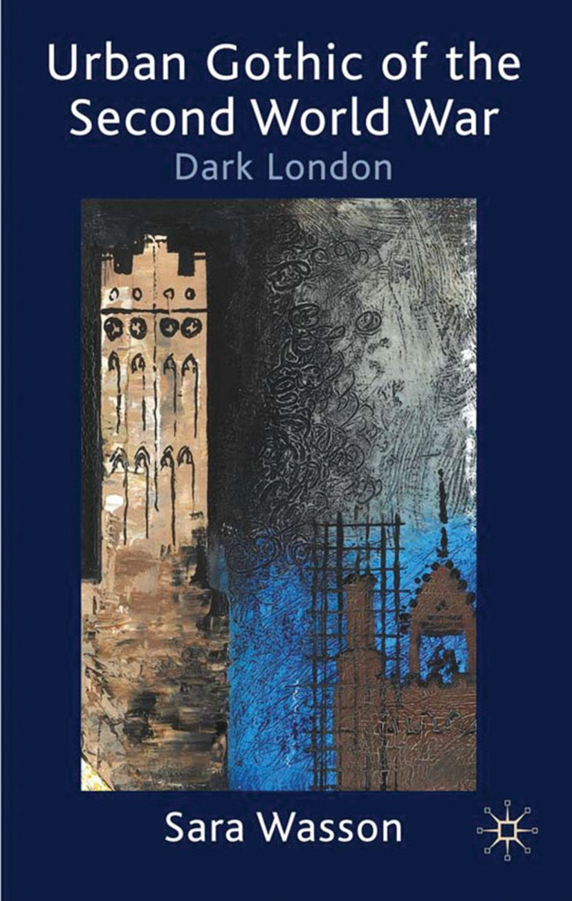 Urban Gothic of the Second World War