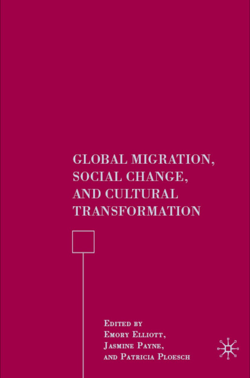 Global Migration, Social Change, and Cultural Transformation