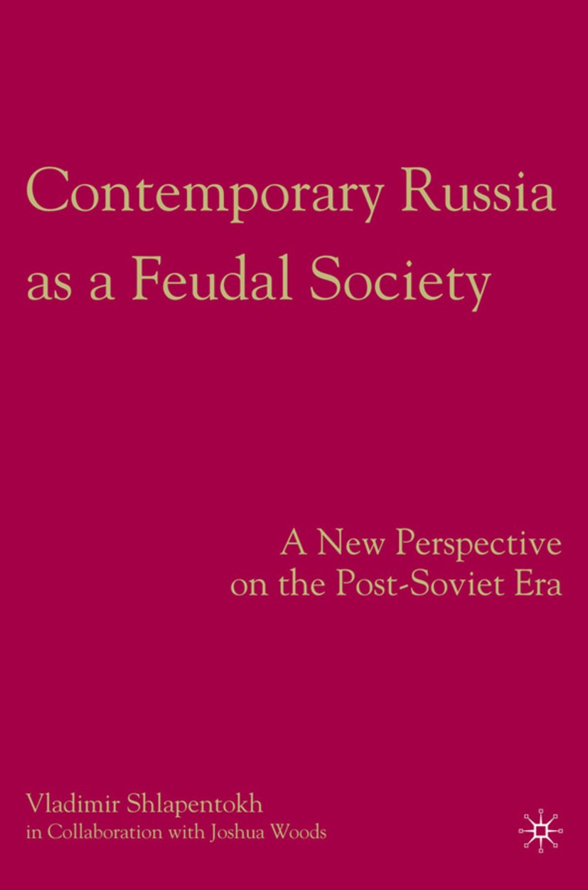 Contemporary Russia as a Feudal Society