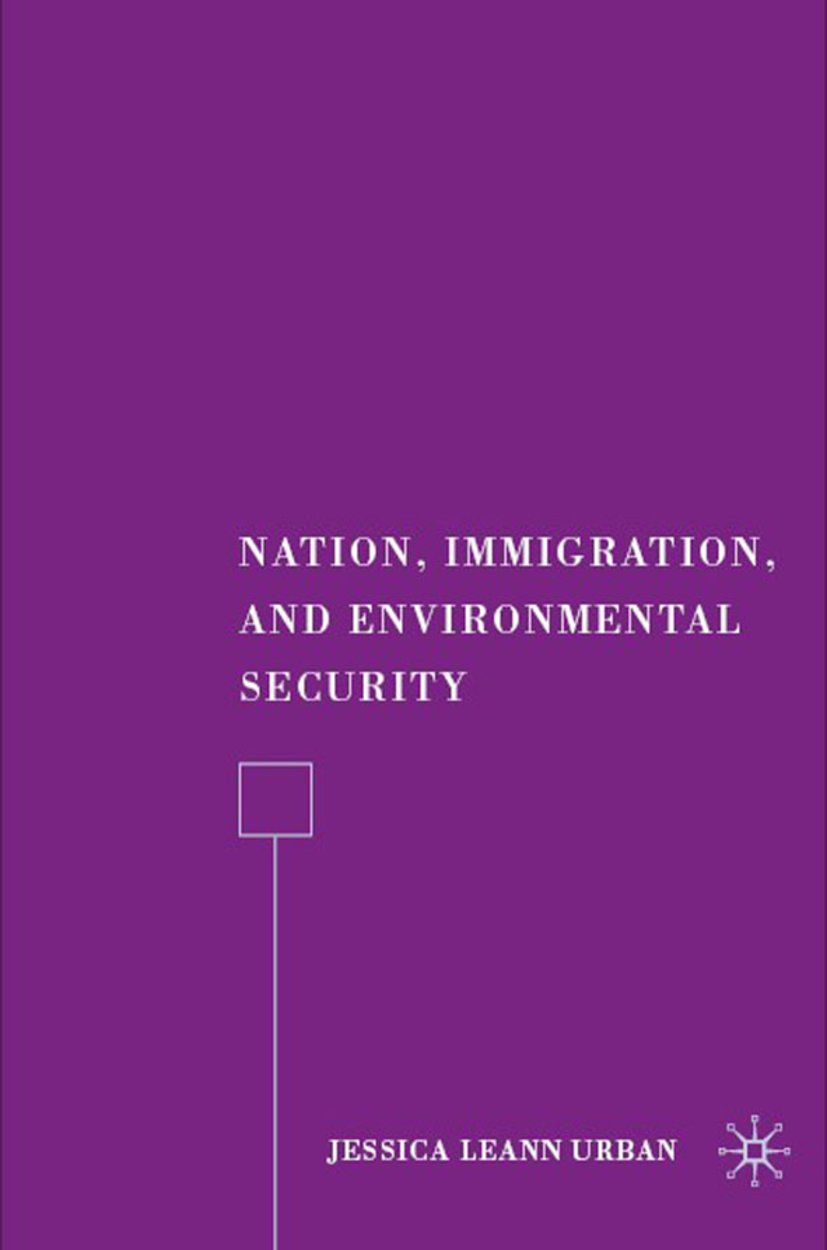 Nation, Immigration, and Environmental Security