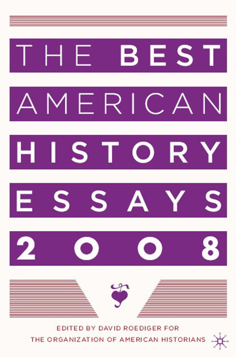 The Best American History Essays 2008