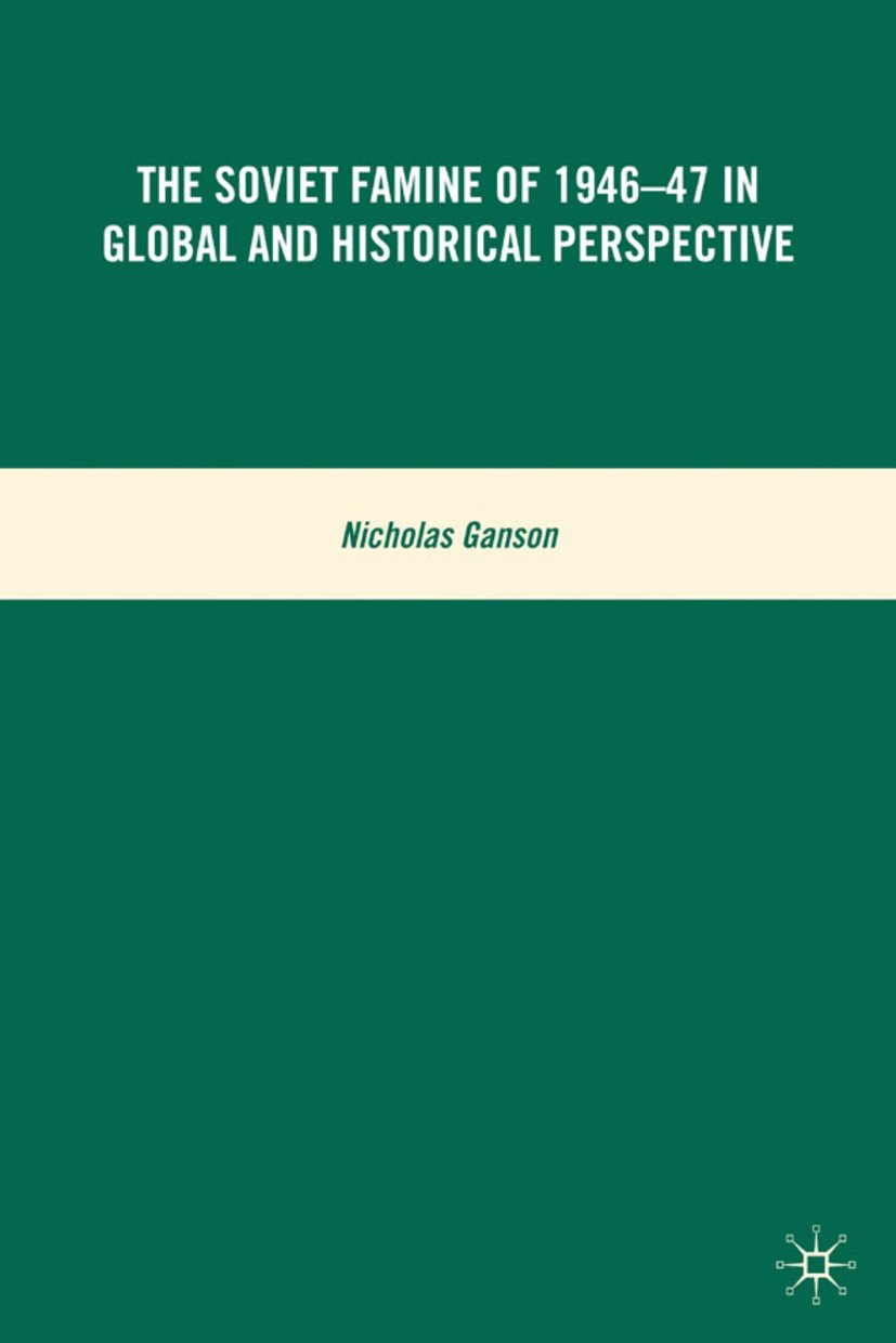 The Soviet Famine of 1946-47 in Global and Historical Perspective