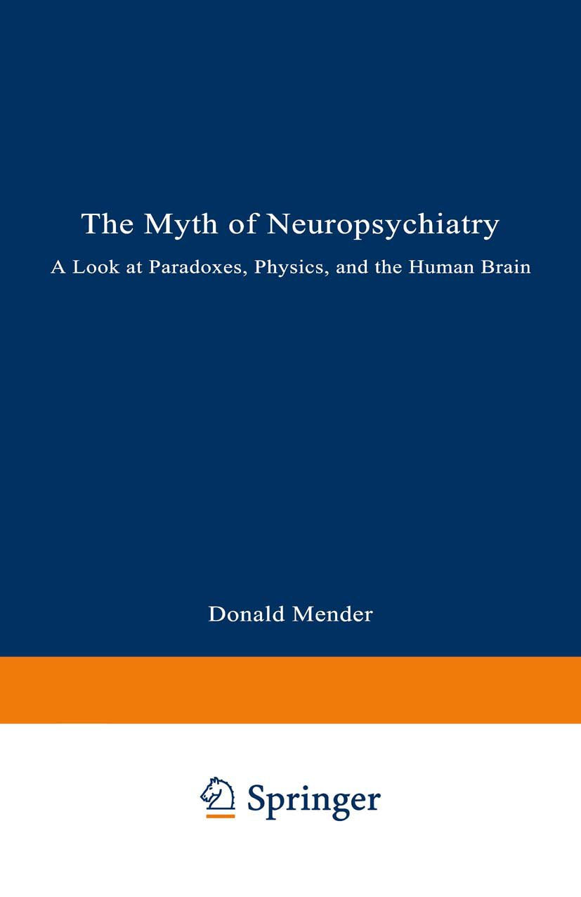 The Myth of Neuropsychiatry