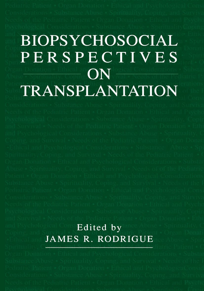 Biopsychosocial Perspectives on Transplantation