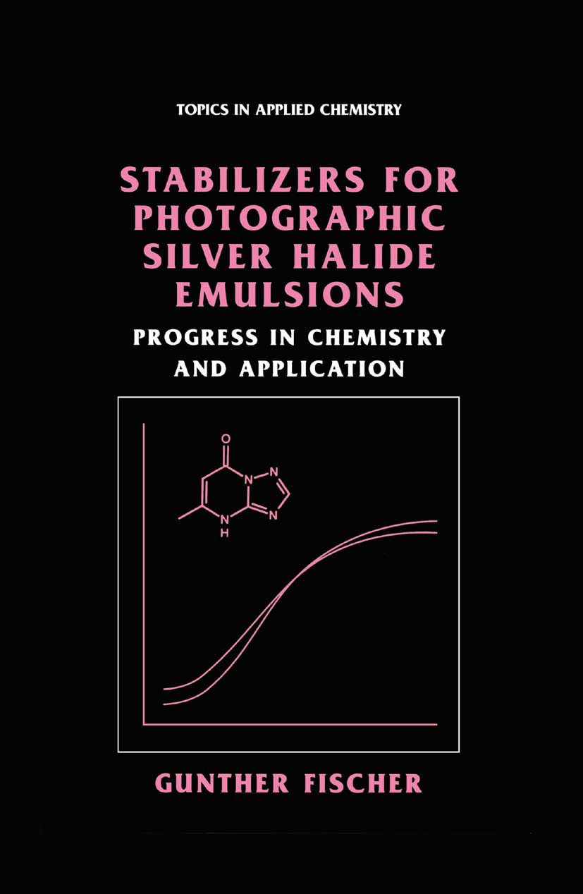 Stabilizers for Photographic Silver Halide Emulsions: Progress in Chemistry and Application