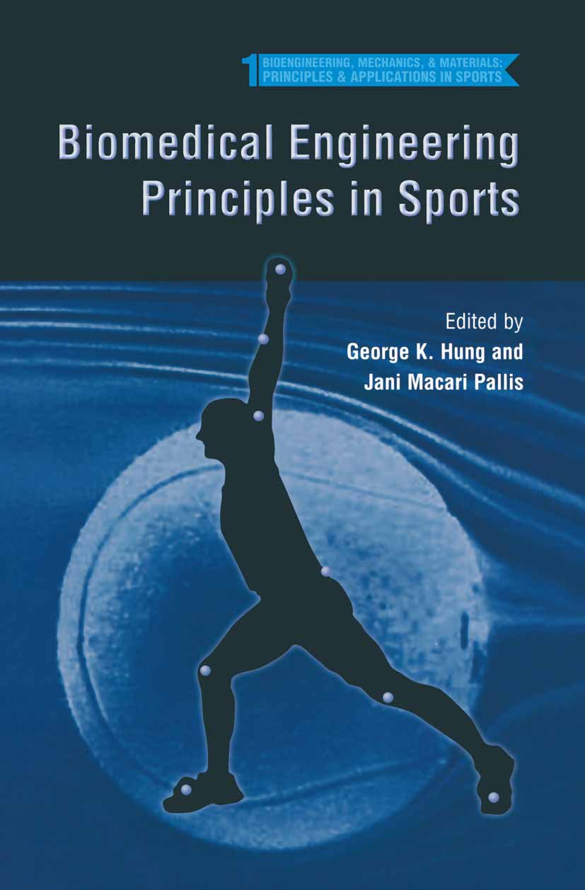 Bioengineering, Mechanics, and Materials: Principles and Applications in Sports