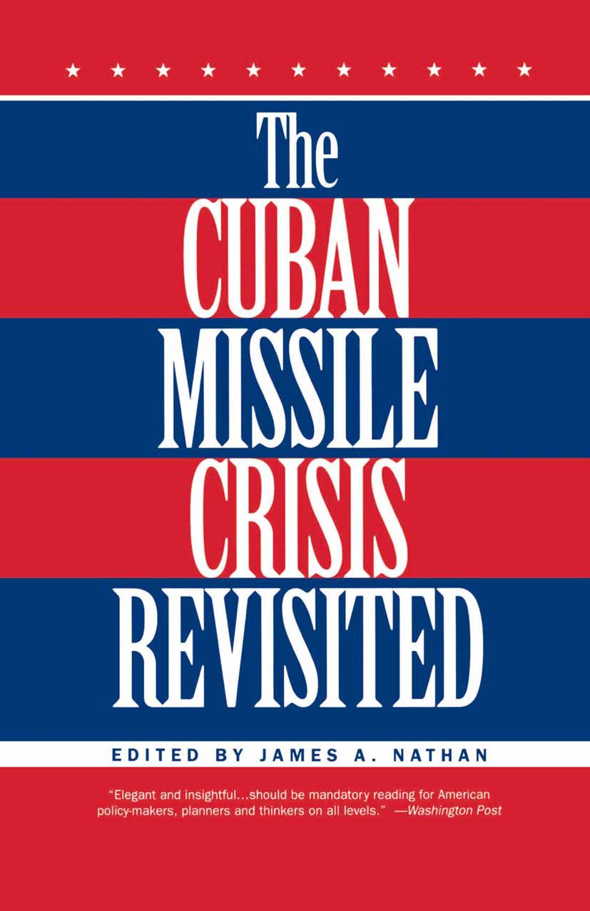 The Cuban Missile Crisis Revisited