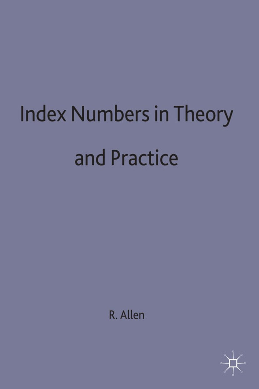 Index Numbers in Theory and Practice