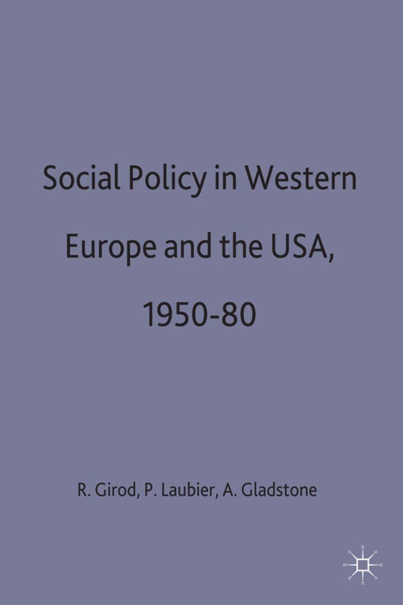 Social Policy in Western Europe and the USA, 1950–80