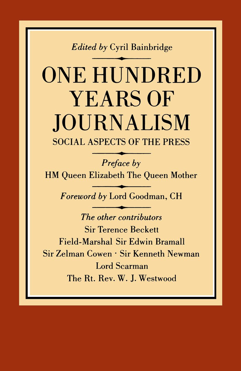 One Hundred Years of Journalism