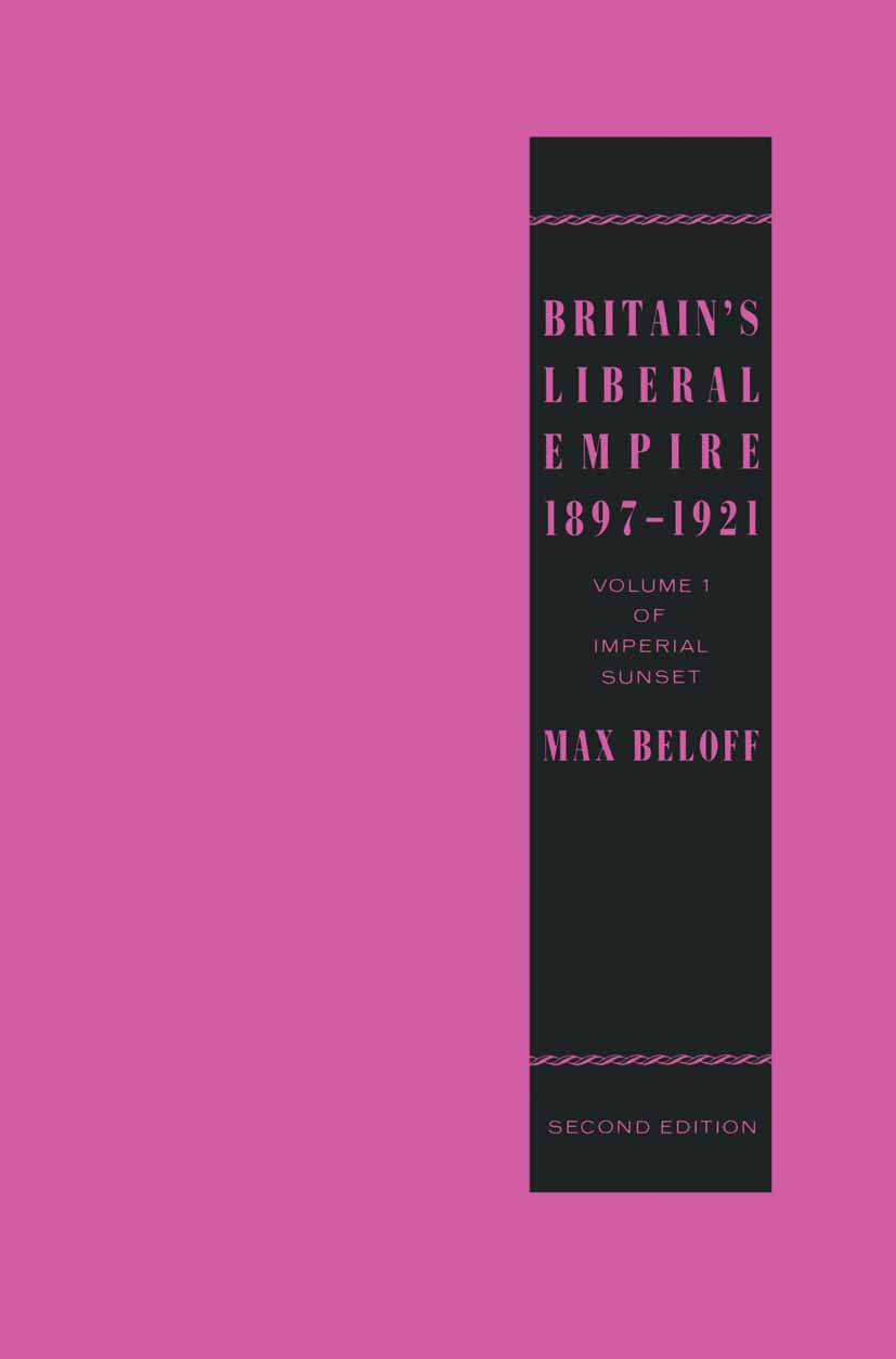 Britain’s Liberal Empire 1897–1921