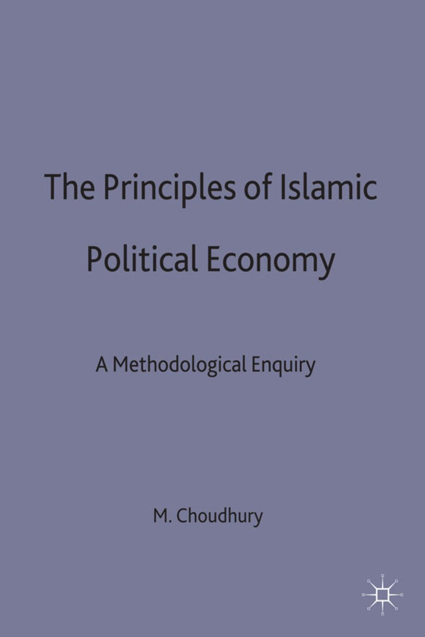 The Principles of Islamic Political Economy