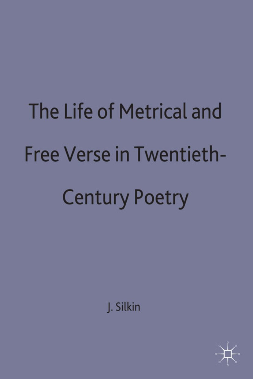 The Life of Metrical and Free Verse in Twentieth-Century Poetry