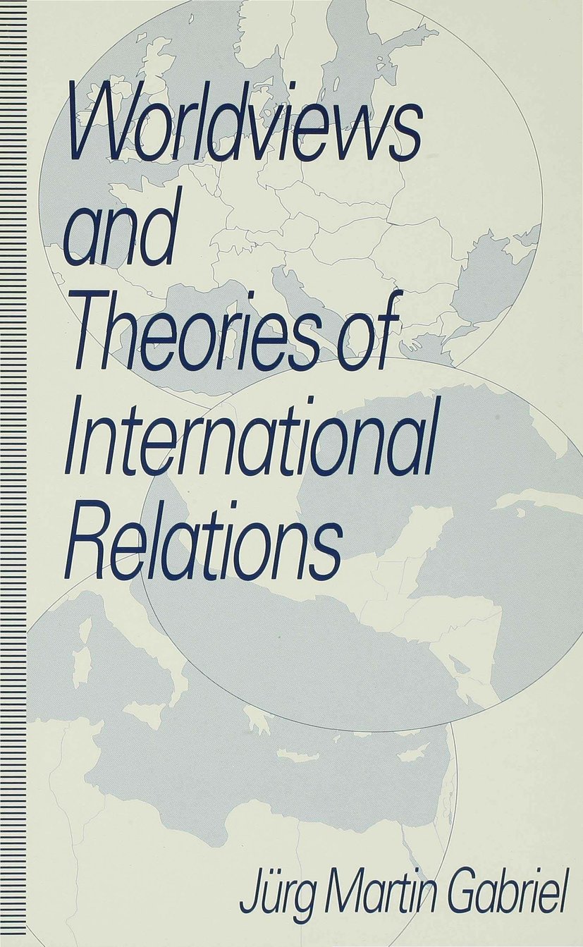 Worldviews and Theories of International Relations