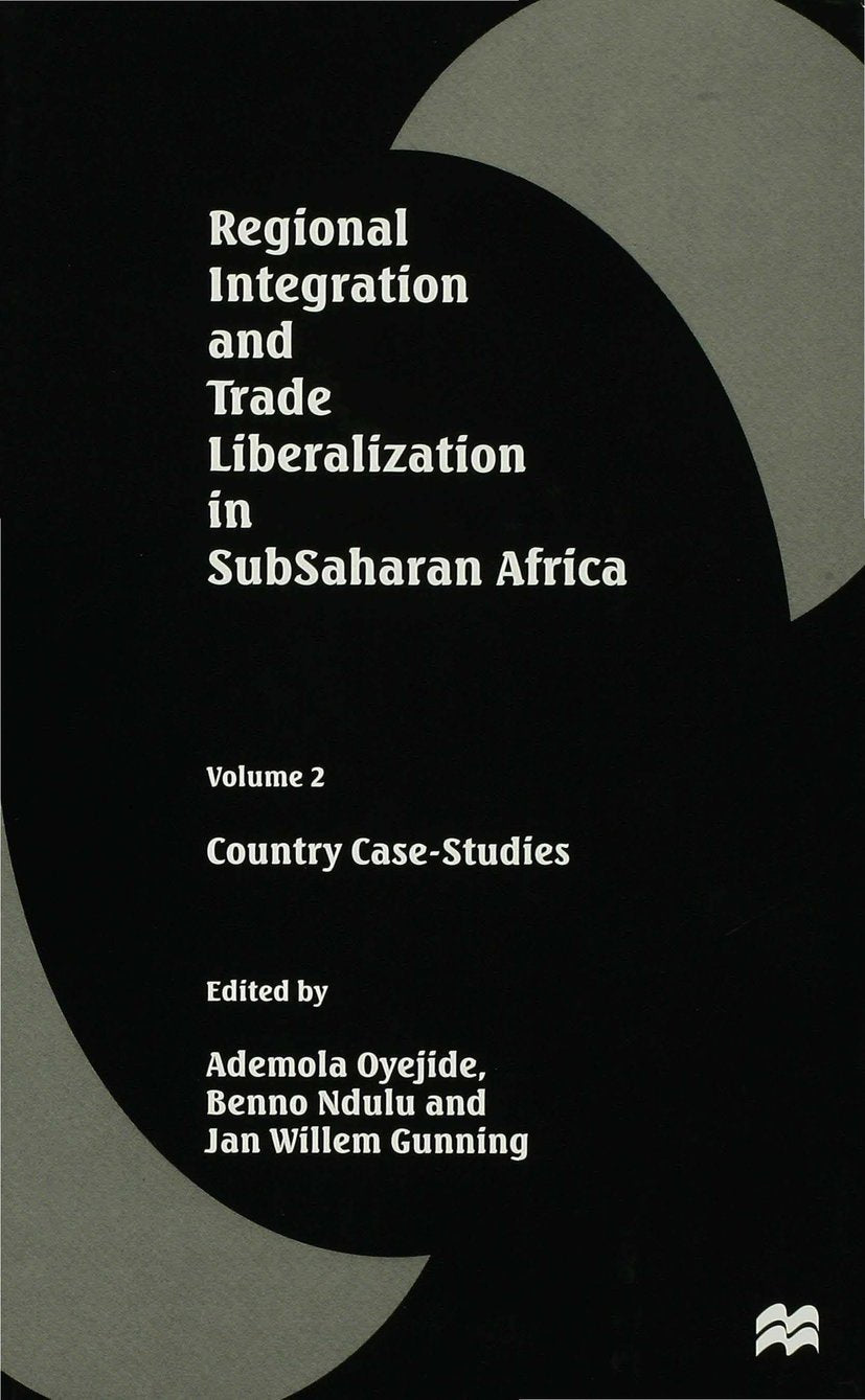 Regional Integration and Trade Liberalization in SubSaharan Africa