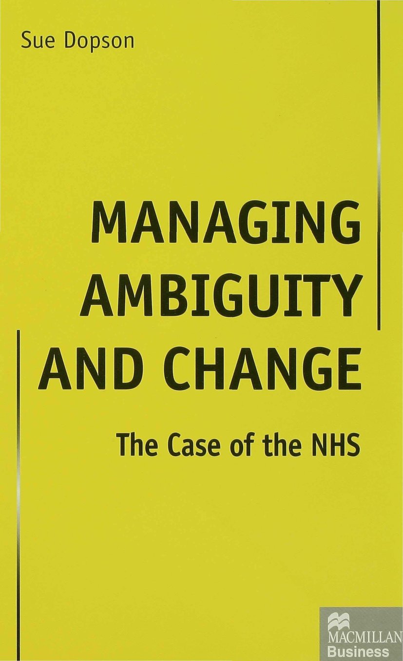 Managing Ambiguity and Change