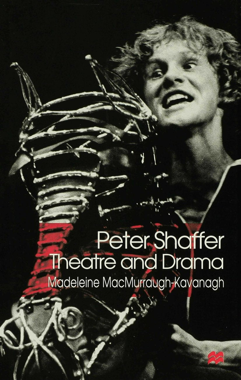 Peter Shaffer: Theatre and Drama
