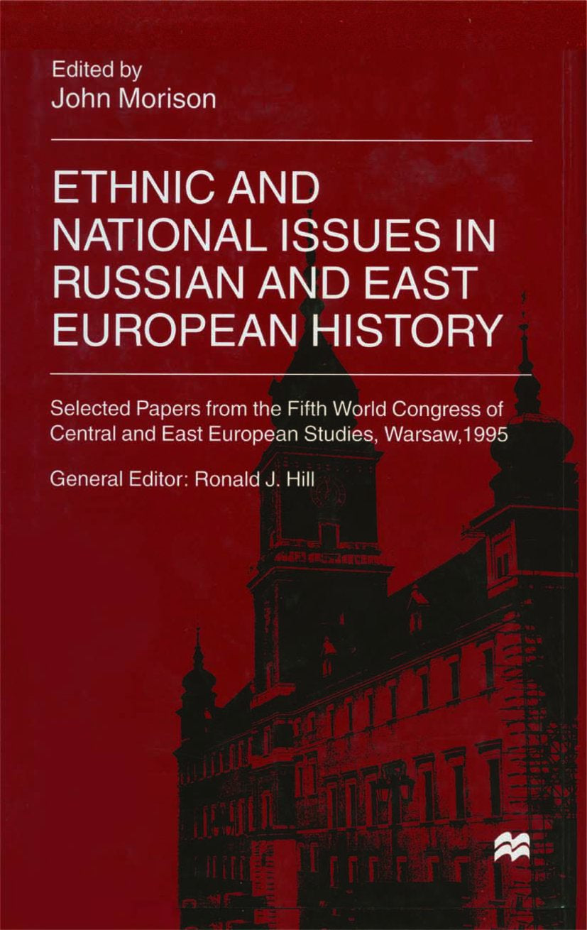 Ethnic and National Issues in Russian and East European History