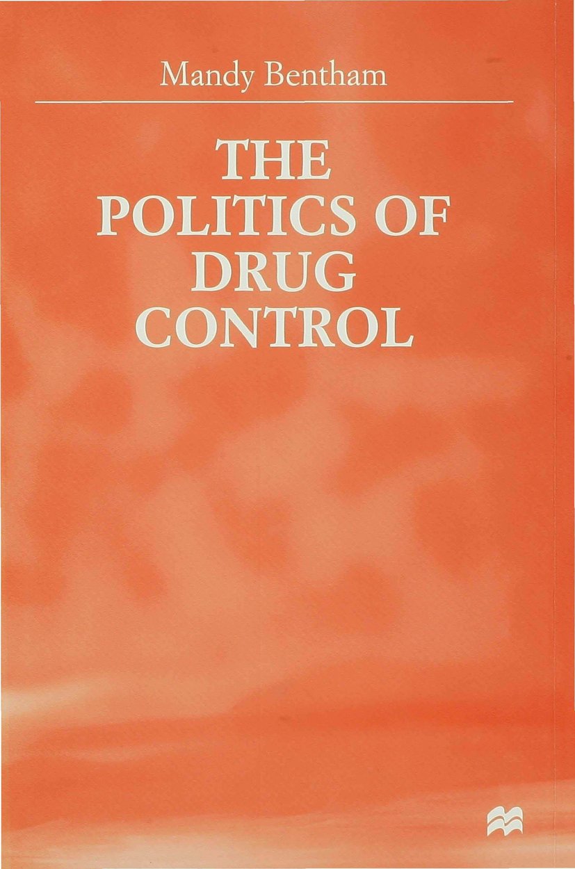 The Politics of Drug Control