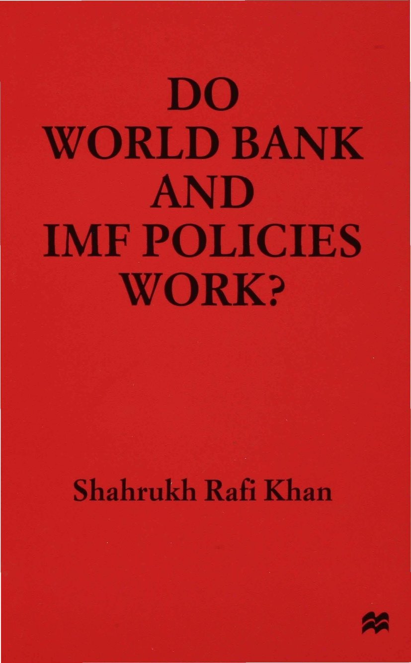 Do World Bank and IMF Policies Work?