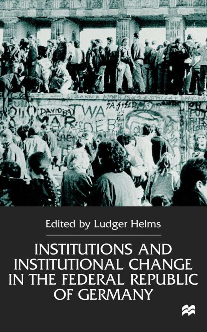 Institutions and Institutional Change in the Federal Republic of Germany