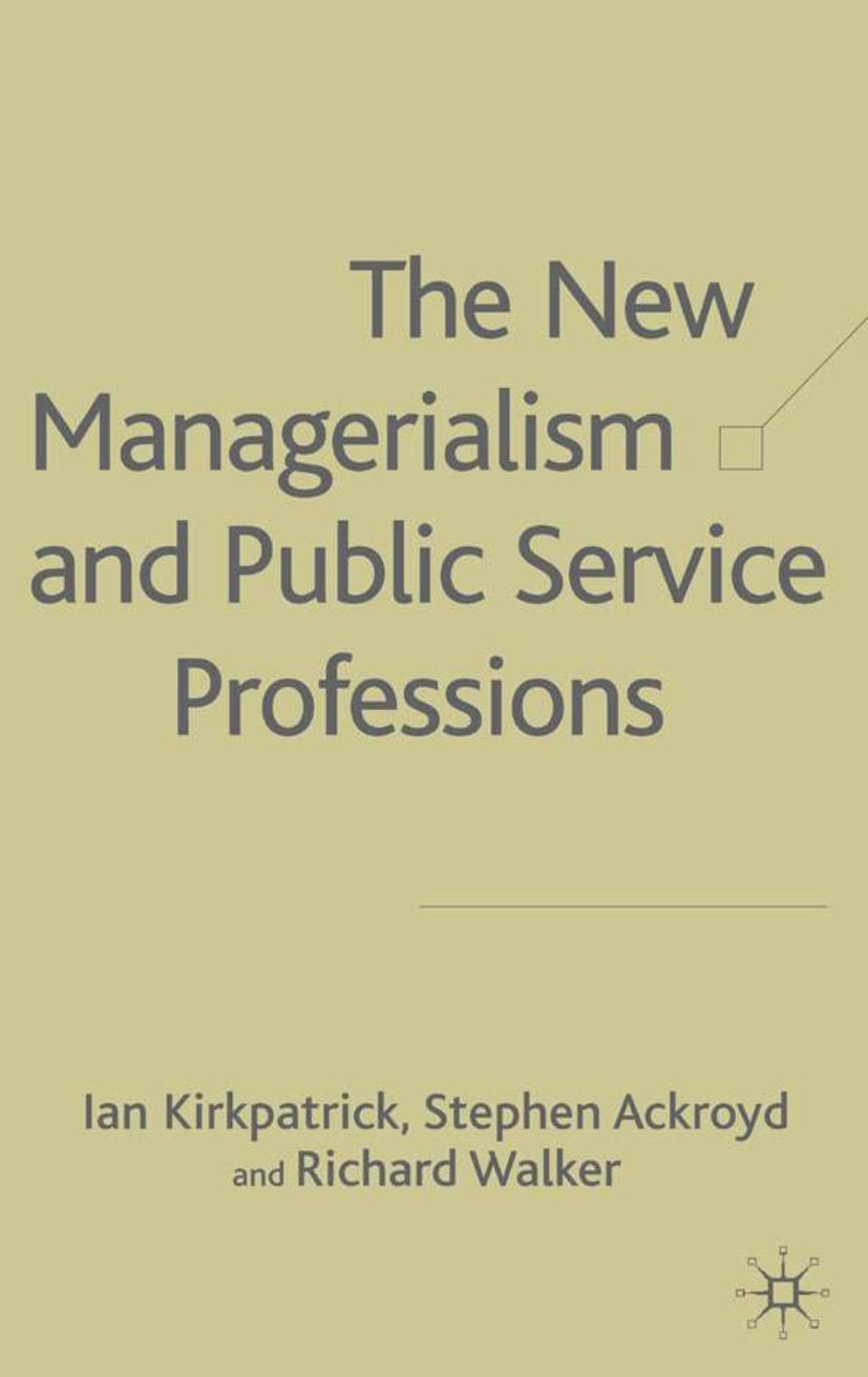 The New Managerialism and Public Service Professions