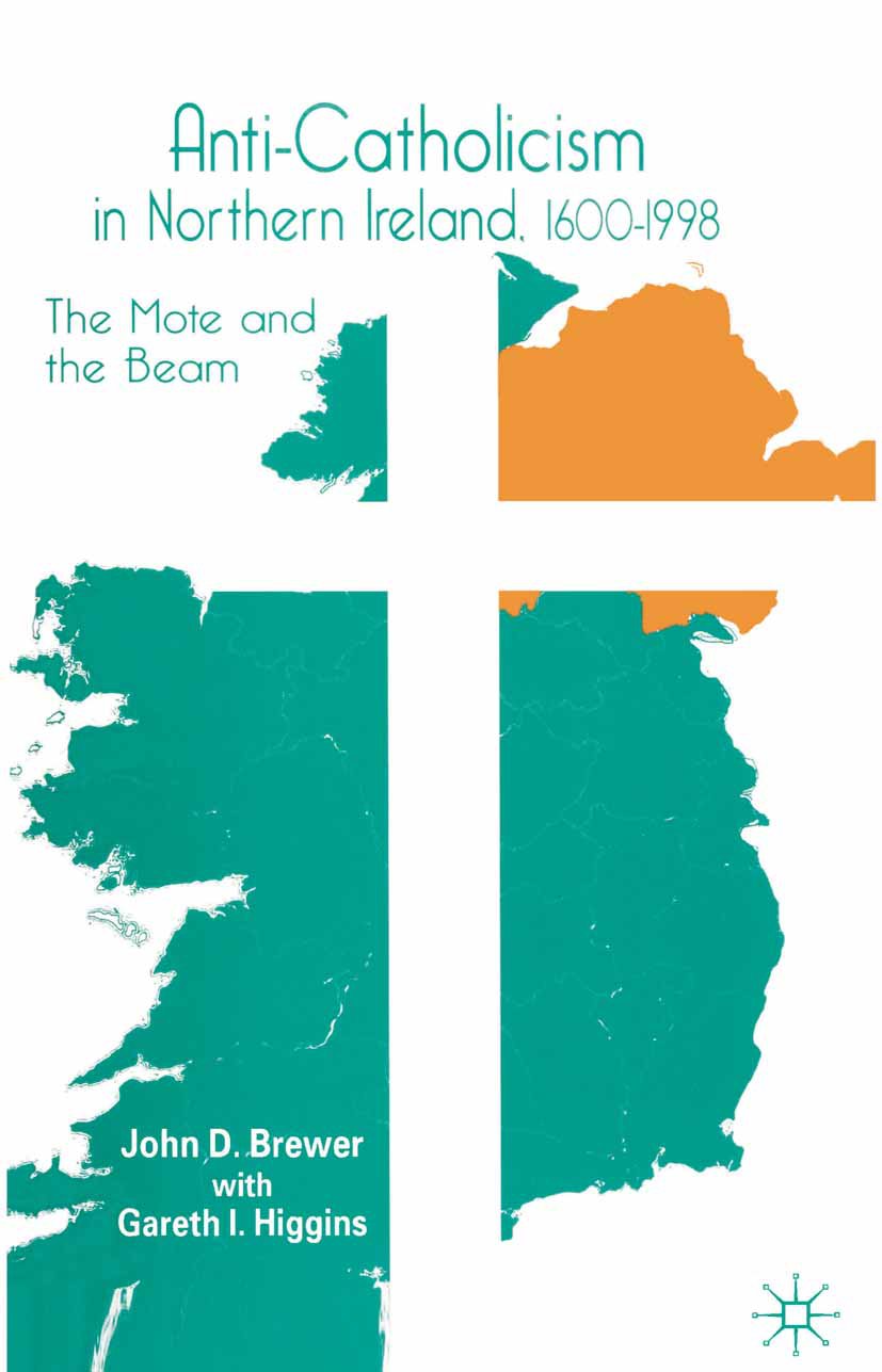 Anti-Catholicism in Northern Ireland, 1600–1998