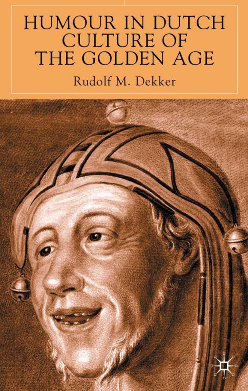 Humour in Dutch Culture of the Golden Age