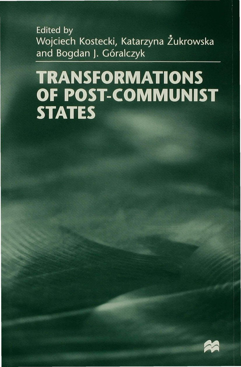 Transformations of Post-Communist States