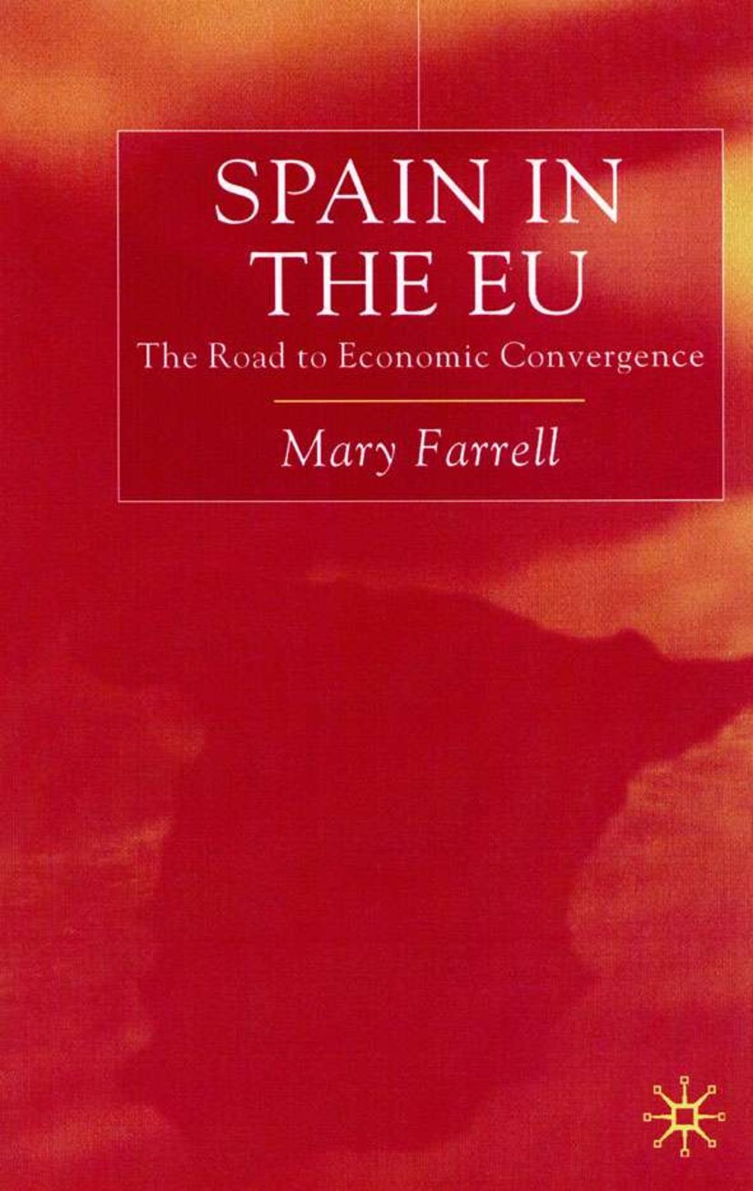 Spain in the E.U. The Road to Economic Convergenc