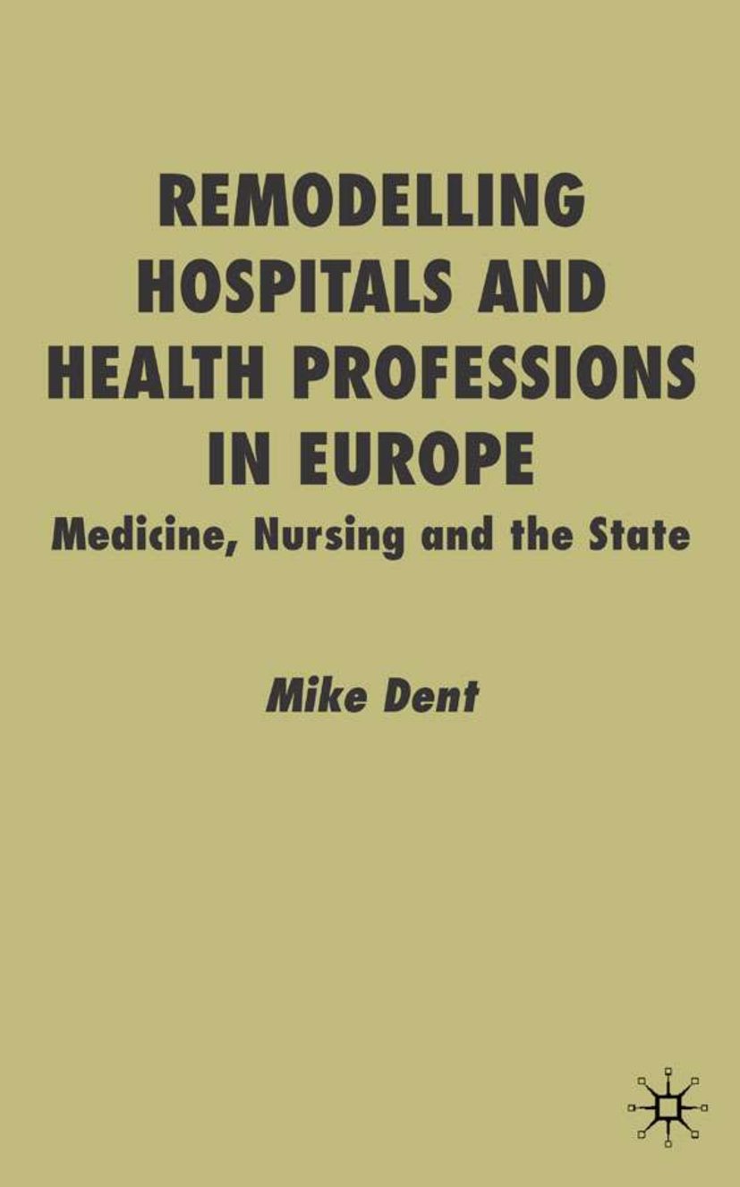 Remodelling Hospitals and Health Professions in Europe