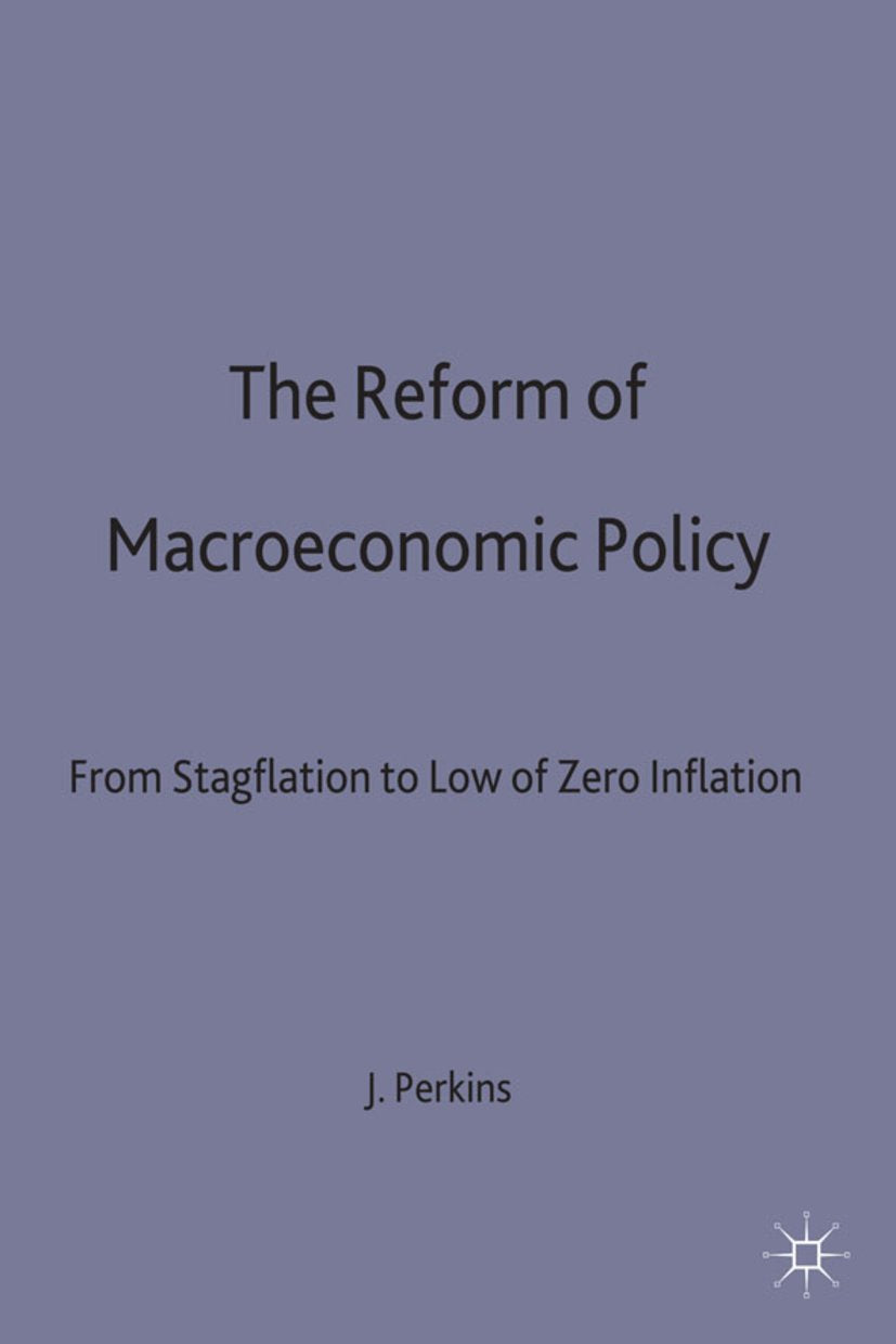 The Reform of Macroeconomic Policy